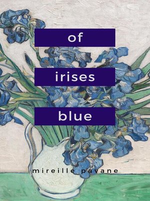 cover image of Of Irises Blue